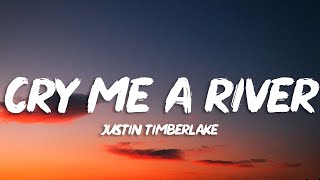 Justin Timberlake - Cry Me a River (Lyrics)