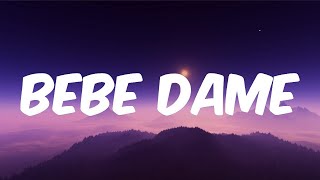 Fuerza Regida x Grupo Frontera - Bebe Dame (Letra/Lyrics)