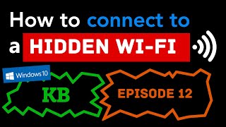 How to connect to a hidden WiFi [KB Ep12]