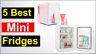 ✅✅The 5 Best Mini Fridges  you can buy✌✌