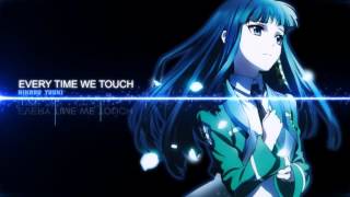 Nightcore |Every Time We Touch| ıllıllıHikaru Yuukillıllı