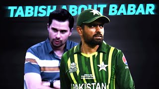 Tabish Hashmi About Babar Azam ❤️🔥 | Babar Azam Edit | Babar Azam Whatsapp Status | Babar Sad Edit