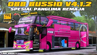 OBB BUSSID V4.1.2 SPESIAL PANGLIMA REMAJA FULL BASURI NADA TAKUR VIRAL!!!