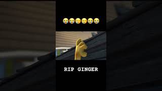 Talking Ginger RIP 😭😭😭😭😭