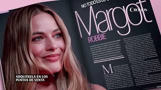 Margot Robbie es la protagonista de la nueva edición de Revista Cromos   | Cromos