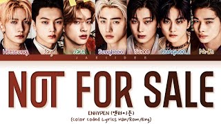 ENHYPEN (엔하이푼) - 'Not For Sale' (Color Coded Lyrics Han/Rom/Eng/가사)