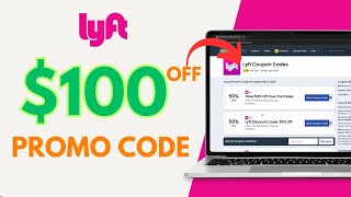 How to get $100 Promo code on Lyft