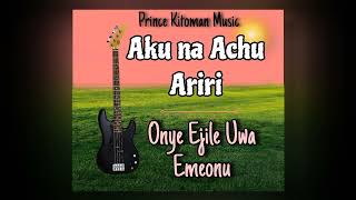 Prince Kitoman Music - Onye Ejile Uwa Emeonu (Official Music audio)