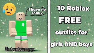 10 ROBLOX FREE OUTFITS FOR BOYS AND GIRLS! (NO SALE ITEMS)