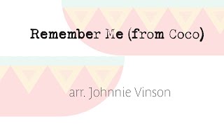 Remember Me - arr. Johnnie Vinson - IWCB