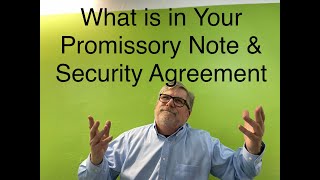 What is in Your Promissory Note & Security Agreement ???