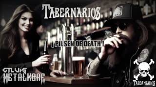 Tabernarios - Pilsen Of Death ( Letra )