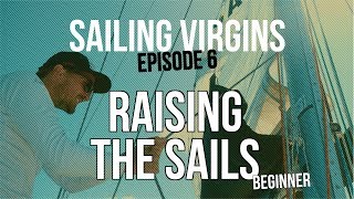 Raising the Sails (Sailing Virgins) Ep.06