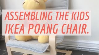 Assembling The Kids IKEA POANG Chair 4K.