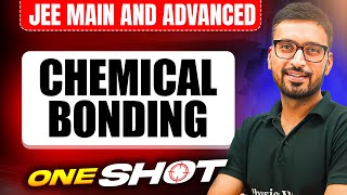 Manzil 2025: CHEMICAL BONDING in One Shot: All Concepts & PYQs Covered | JEE Main & Advanced