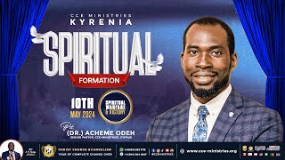 CCE | SPIRITUAL FORMATION | 10TH MAY 2024