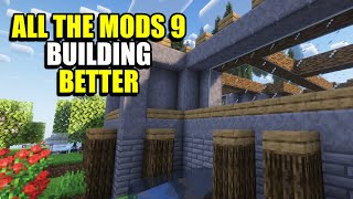 Ep148 Building Better -  All The Mods 9 Modpack