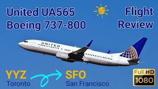 ✈️ United Airlines Flight Review | UA565 | Toronto to San Francisco | Boeing 737-800 | 2022