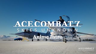 If Ace Combat 7 had an anime opening intro