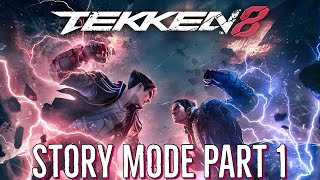 Tekken 8  Story mode The Dark Awakens Part 1