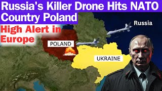 Russia's Killer Drone Hits NATO Country Poland | High Alert Across Europe after Russia's Mega Strike