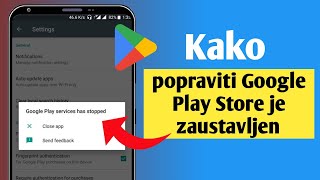 Popravite Google Play Store je zaustavljen | Google Play prodavnica stalno zaustavlja problem