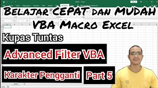 Belajar Lengkap "Advanced Filter" VBA Excel Part 5 - Karakter Pengganti (Wildcard) * ? ~