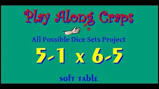 5-1x6-5 Dice Set Soft Table