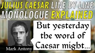 Line by Line: Julius Caesar, Mark Antony's "But yesterday the word of Caesar" (3.2)