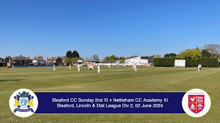 Sleaford CC Sunday 2nd XI v Nettleham CC Academy, LDL Div 2  2nd June 2024 Live Stream