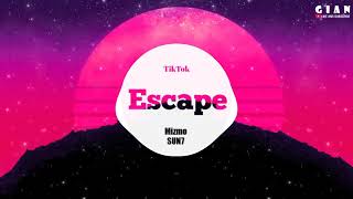 Escape - Mizmo Sun7 | Nhạc Nền TikTok Trung Quốc Gây Nghiện Nhất Hiện Nay!!!