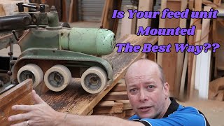 Spindle Moulder Feed Unit - A Better Way To Mount It