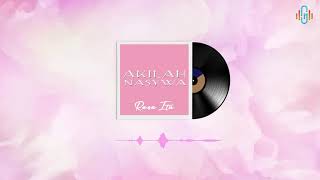 Akilah Nasywa - Rasa Itu (Official Audio Video)