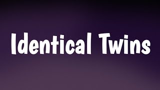 Identical Twins [LYRICS] HIP\HOP.RAP Version