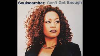 Soulsearcher -  Can't get enough (HQ)