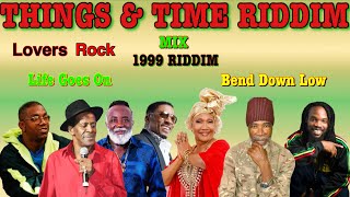 Things & Time Riddim 1999 Riddim Mix 2023 Ft. Frankie,Marcia,Freddie,Gregory,Admiral,Bushman & More