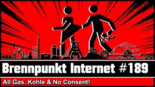 Lützerath, Golden Globes,Brazilien Aufstand, All Gas No Consent,Phänotyp // BRENNPUNKT INTERNET #189