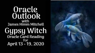 Oracle Outlook: Gypsy Witch Card Reading for April 13-19, 2020