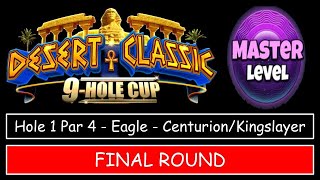 Golf Clash - Desert Classic 9 Hole Cup - Master - Hole 1, Eagle - Final/Weekend Round!