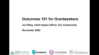 Grantseeker Outcomes 101: Understanding outcomes in grantseeking, (repeat session).