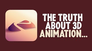 The Truth about 3D Animation & Nomad Sculpt