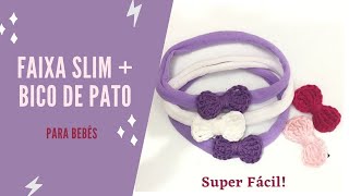 Faixa para bebê recém nascida + bico de pato | DIY Crochê