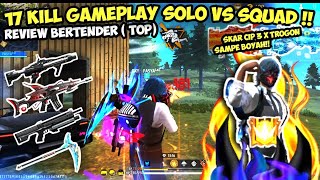 17 KILL GAMEPLAY SOLO VS SQUAD AUTO BAR BAR !!