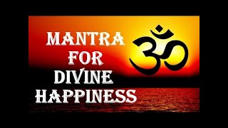 VERY VERY POWERFUL MANTRA FOR DIVINE HAPPINESS: TWAMEV MATA