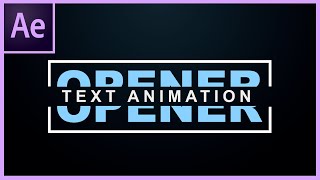 Modern Text Opener/Intro Animation in After Effects CC 2020