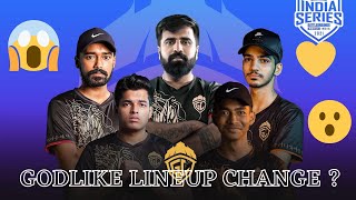 Godlike Lineup Change ? 😱🤔