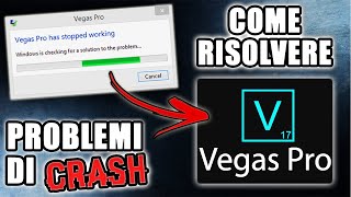 Come Risolvere i CRASH di SONY VEGAS e Velocizzarlo (Tutorial)