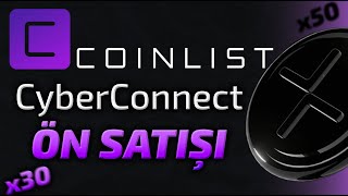 Bir Ön Satış da Coinlist'ten! Coinlist x CyberConnect Ön Satışı | CyberConnect Quiz Cevapları