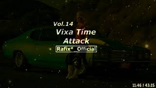 Vixa Time Attack! Vol 14 - Rafix*_Official