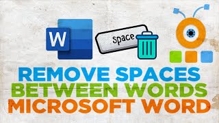 How to Remove Spaces Between Words in Word 2021